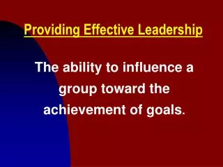 Providing Effective Leadership
