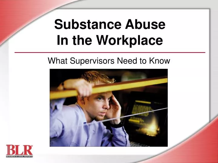 substance abuse in the workplace