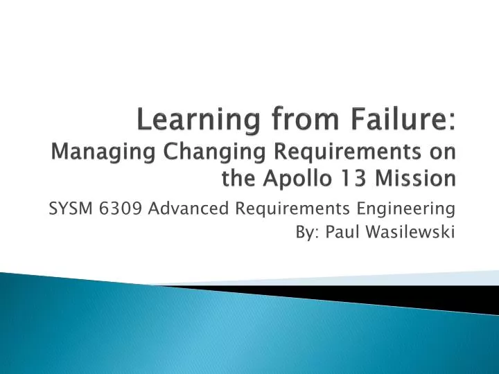 learning from failure managing changing requirements on the apollo 13 mission