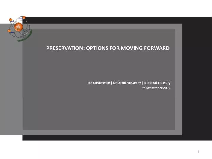 preservation options for moving forward