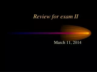 Review for exam II