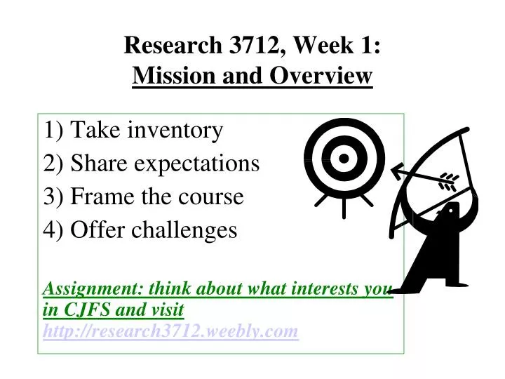 research 3712 week 1 mission and overview