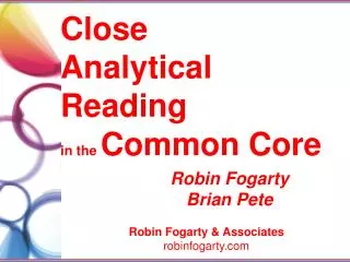Close Analytical Reading i n the Common Core