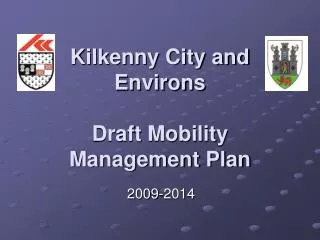 Kilkenny City and Environs Draft Mobility Management Plan