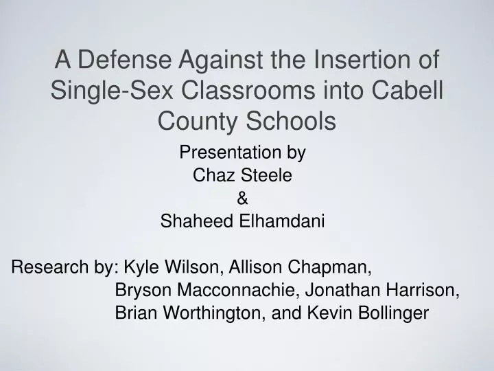 a defense against the insertion of single sex classrooms into cabell county schools