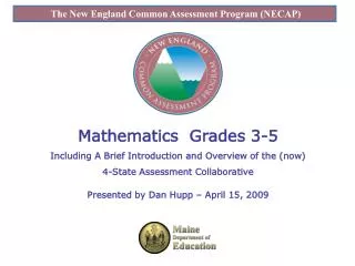 The New England Common Assessment Program (NECAP)