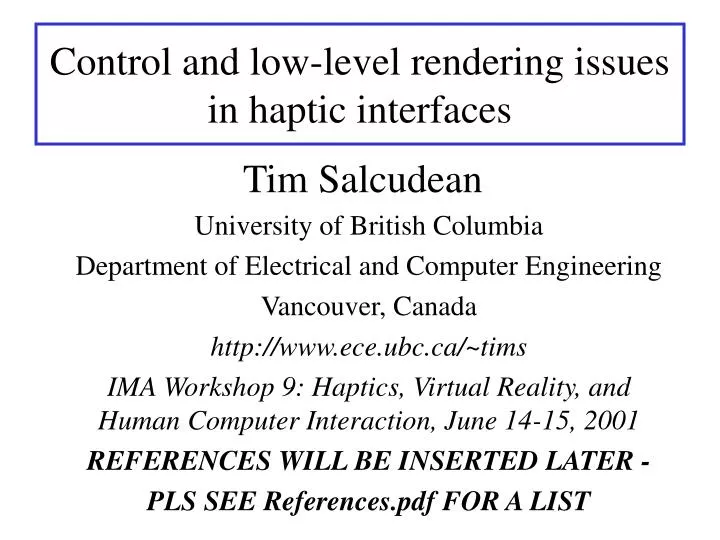 control and low level rendering issues in haptic interfaces