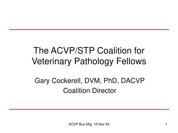 the acvp stp coalition for veterinary pathology fellows