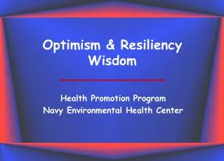 Optimism &amp; Resiliency Wisdom