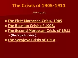 The Crises of 1905-1911