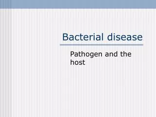 Bacterial disease