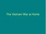 Vietnam War Impact on American Society: Changes, Protests, and Political Turmoil - slide 1