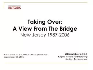 Taking Over: A View From The Bridge New Jersey 1987-2006