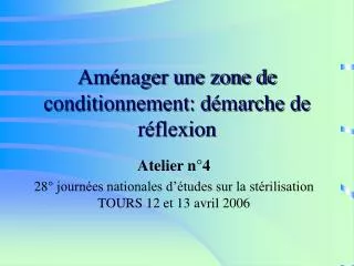 am nager une zone de conditionnement d marche de r flexion