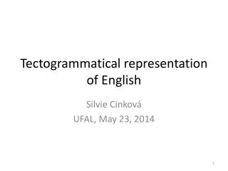 Tectogrammatical representation of English