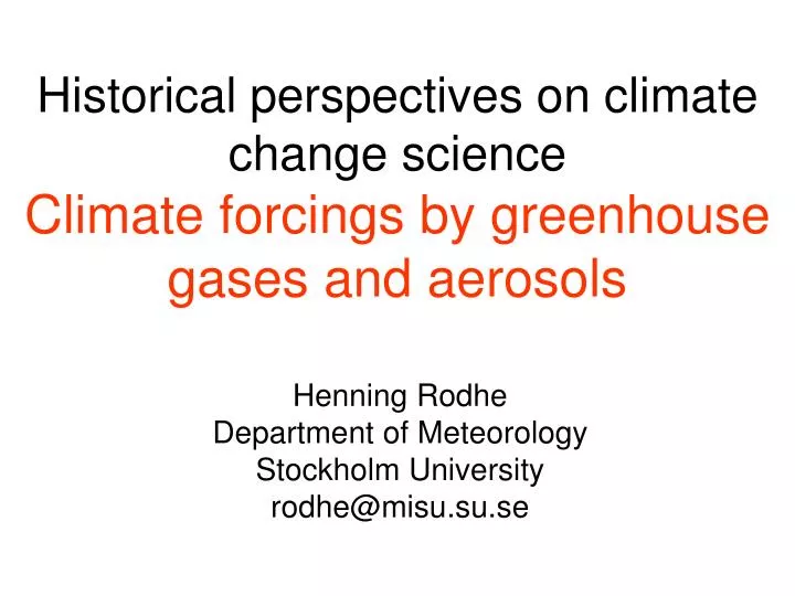 historical perspectives on climate change science climate forcings by greenhouse gases and aerosols