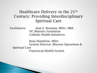 Healthcare Delivery in the 21 st Century: Providing Interdisciplinary Spiritual Care