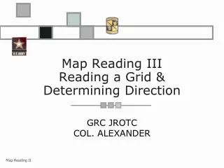 Map Reading III Reading a Grid &amp; Determining Direction