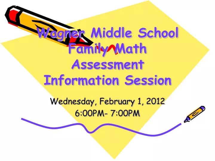 wagner middle school family math assessment information session