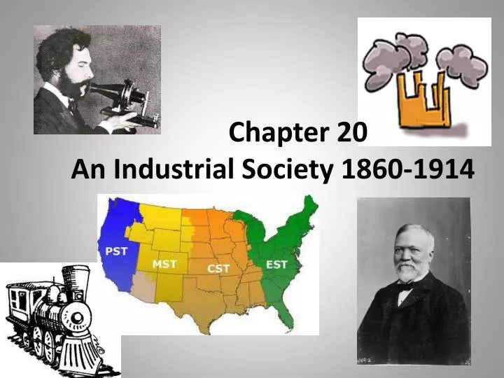 chapter 20 an industrial society 1860 1914