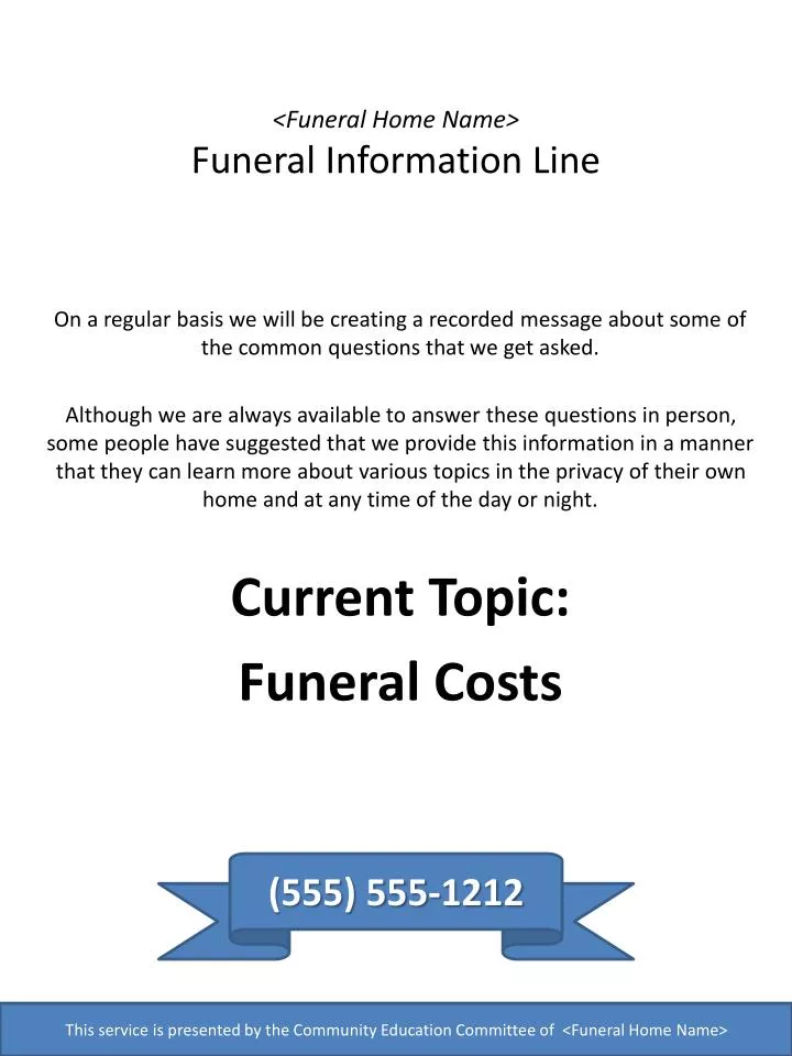 funeral home name funeral information line