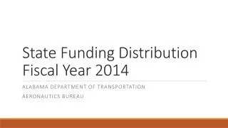 State Funding Distribution Fiscal Year 2014