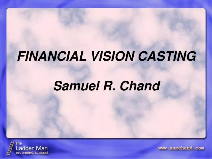 financial vision casting samuel r chand