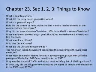 Chapter 23, Sec 1, 2, 3: Things to Know