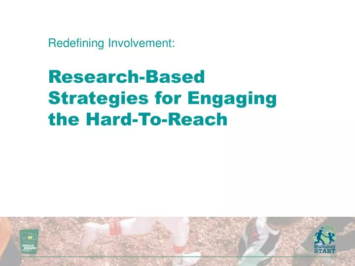 redefining involvement research based strategies for engaging the hard to reach