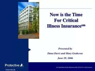 Now is the Time For Critical Illness Insurance sm