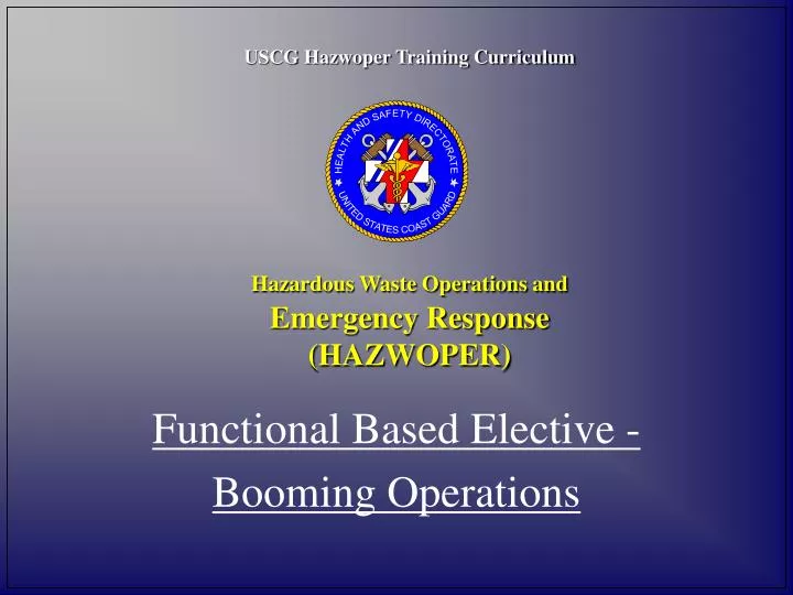 uscg hazwoper training curriculum hazardous waste operations and emergency response hazwoper