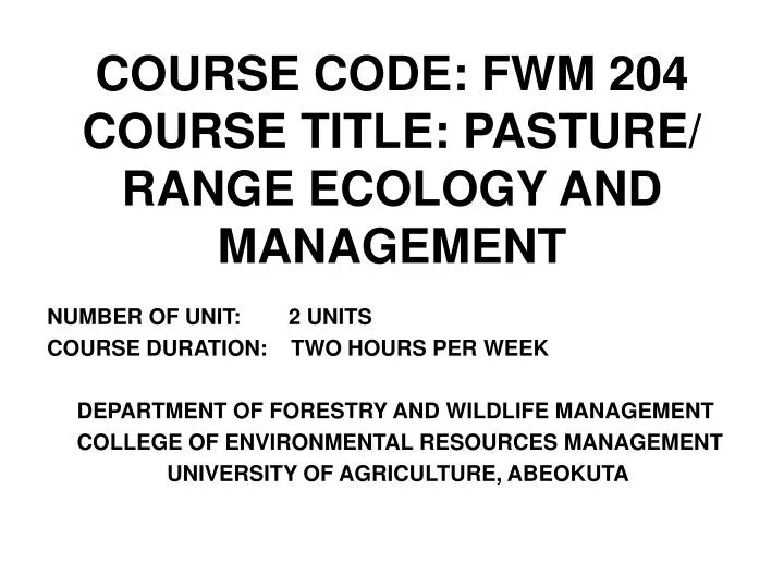 course code fwm 204 course title pasture range ecology and management