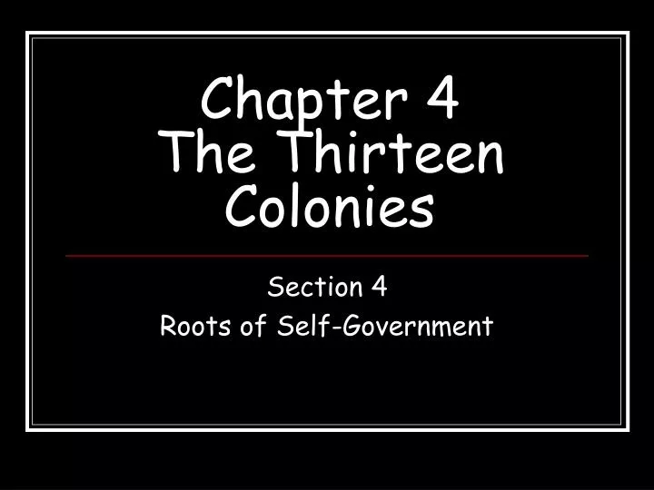 chapter 4 the thirteen colonies