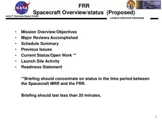 FRR Spacecraft Overview/status (Proposed)