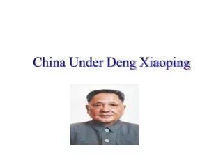 China Under Deng Xiaoping