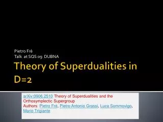Theory of Superdualities in D=2