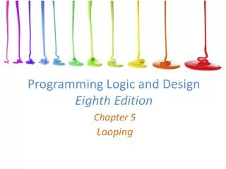 Programming Logic and Design Eighth Edition