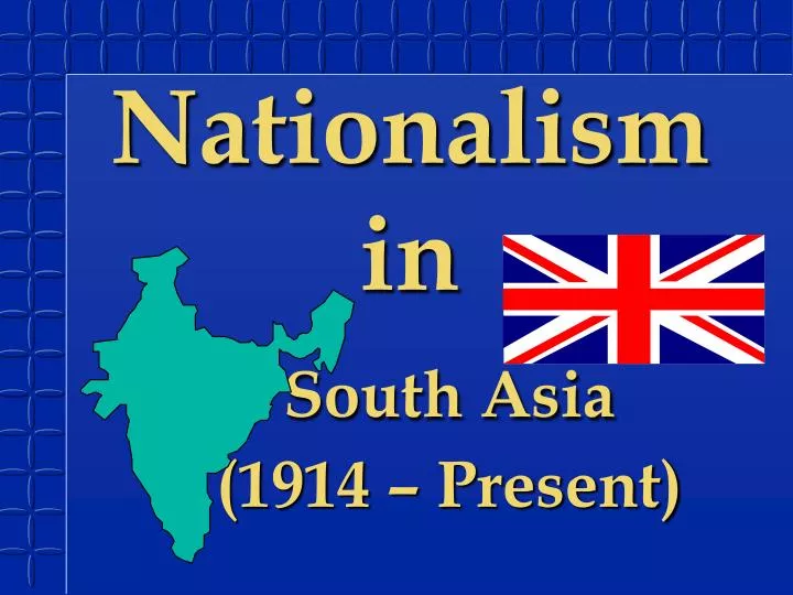 nationalism in south asia 1914 present