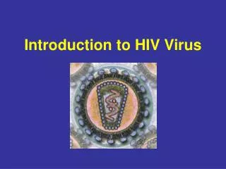 Introduction to HIV Virus