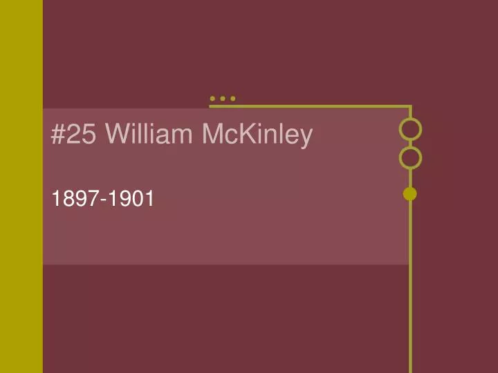 25 william mckinley