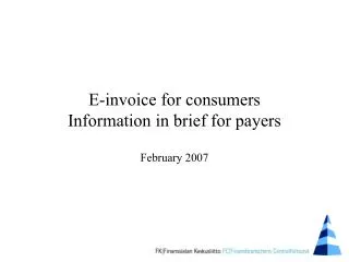 E-invoice for consumers Information in brief for payers