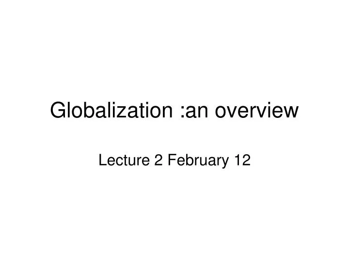 globalization an overview