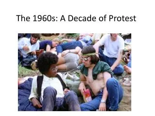 The 1960s: A Decade of Protest