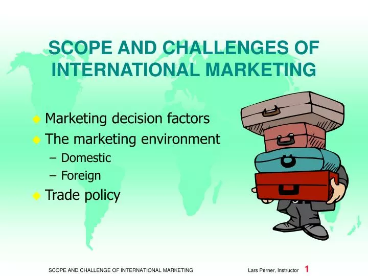 scope and challenges of international marketing