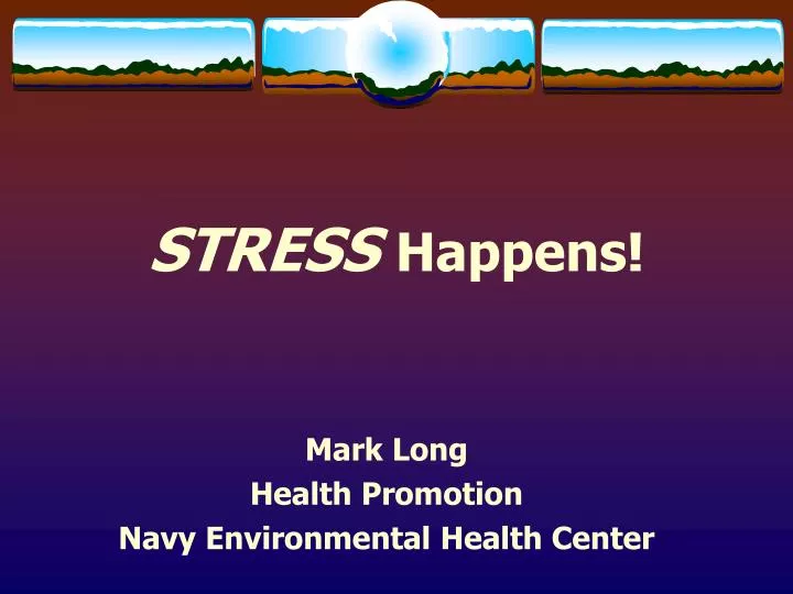 stress happens