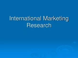 International Marketing Research