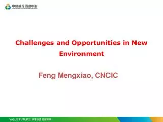 Challenges and Opportunities in New Environment