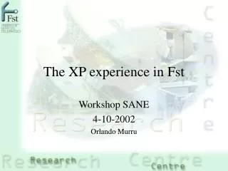 The XP experience in Fst