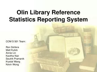 Olin Library Reference Statistics Reporting System