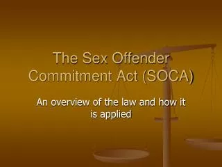 The Sex Offender Commitment Act (SOCA)